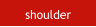 shoulder