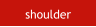shoulder
