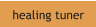 healing tuner